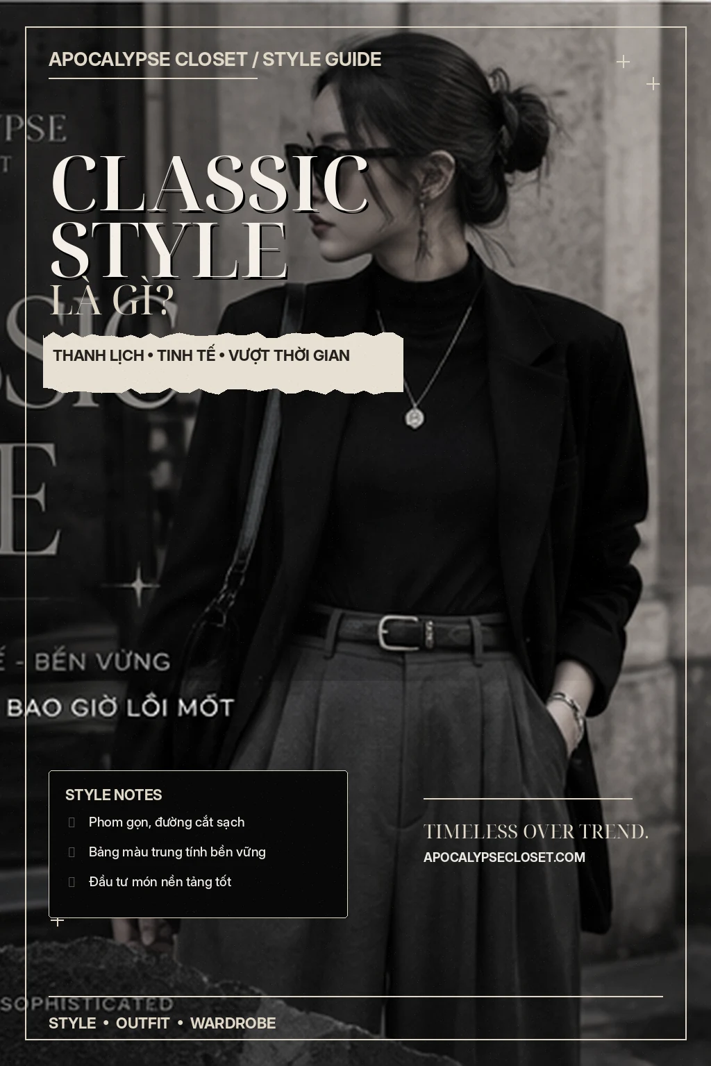 Classic Style Là Gì? Phong Cách Cổ Điển Nữ Mặc Lâu Vẫn Đẹp — ảnh bìa Apocalypse Closet